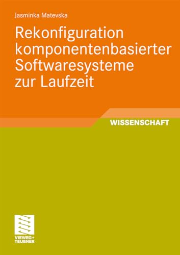 Rekonfiguration komponentenbasierter Softwaresysteme zur Laufzeit [Paperback]