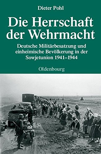 Die Herrschaft der Wehrmacht [Hardcover]