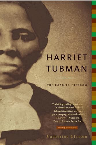 Harriet Tubman: The Road to Freedom [Paperback]