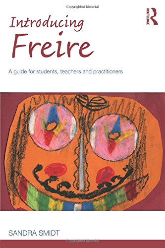 Introducing Freire A guide for students, teachers and practitioners [Paperback]