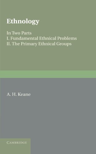 Ethnology Fundamental Ethnical Problems The Primary Ethnical Groups [Paperback]