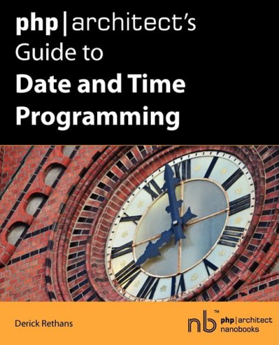 Php/architect's Guide To Date And Time Programming [Paperback]