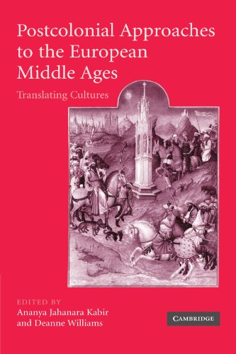 Postcolonial Approaches to the European Middle Ages Translating Cultures [Paperback]