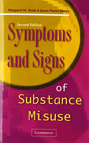 Symptoms and Signs of Substance Misuse [Paperback]