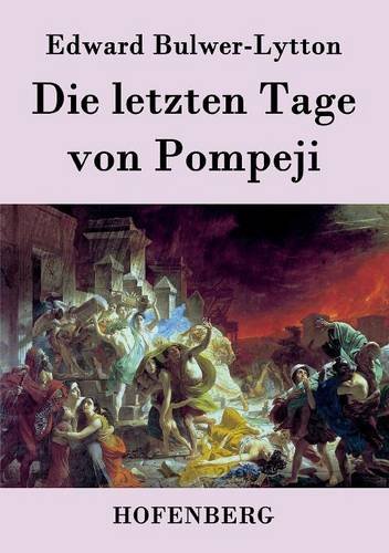 Die Letzten Tage Von Pompeji (german Edition) [Paperback]