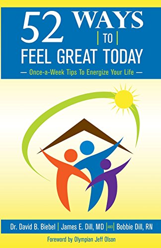 52 Ways To Feel Great Today Once-A-Week Tips To Energize Your Life [Paperback]