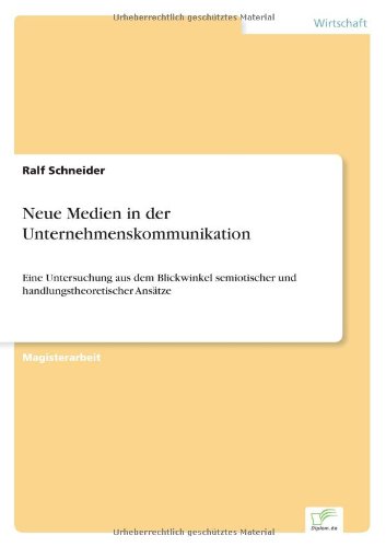 Neue Medien in der Unternehmenskommunikation [Paperback]