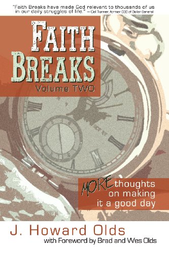 Faith Breaks, Volume 2 More Thoughts On Making It A Good Day [Paperback]