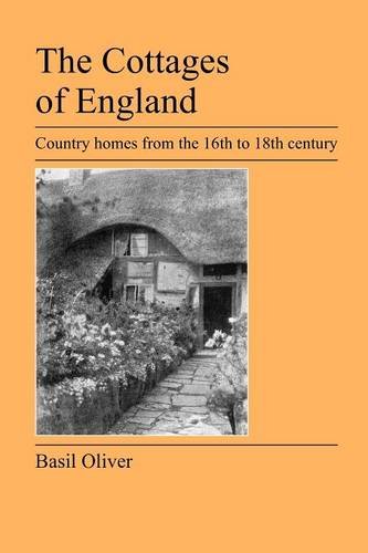 The Cottages Of England Country Homes From The 16th To 18th Century [Paperback]