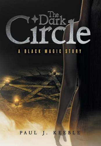 The Dark Circle A Black Magic Story [Hardcover]