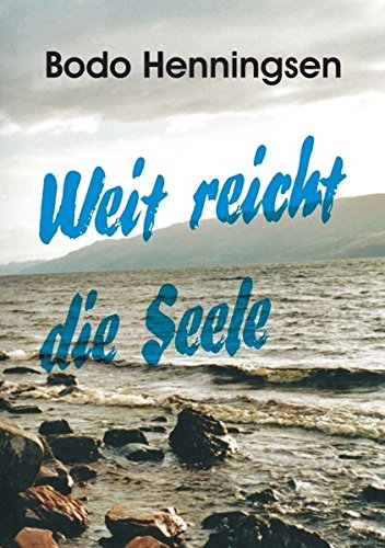 Weit Reicht Die Seele (german Edition) [Paperback]