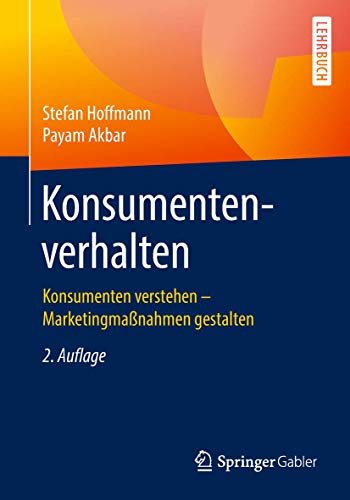 Konsumentenverhalten: Konsumenten verstehen  Marketingmanahmen gestalten [Paperback]