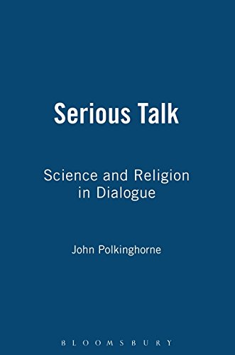 Serious Talk Science and Religion in Dialogue [Paperback]