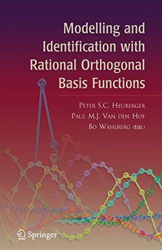 Modelling and Identification with Rational Orthogonal Basis Functions [Hardcover]