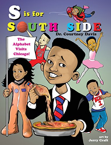 S Is For South Side The Alphabet Visits Chicago [Hardcover]