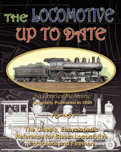 The Locomotive Up To Date [Paperback]