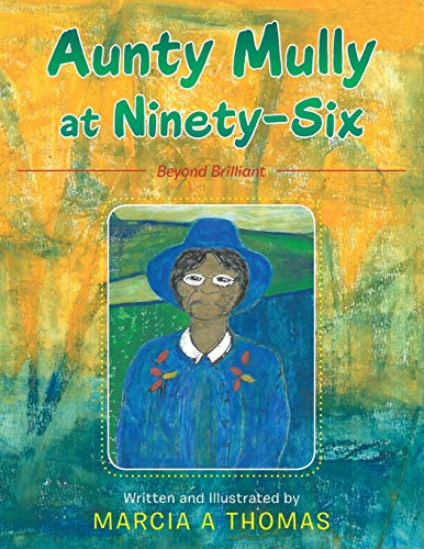 Aunty Mully at Ninety-Six [Paperback]