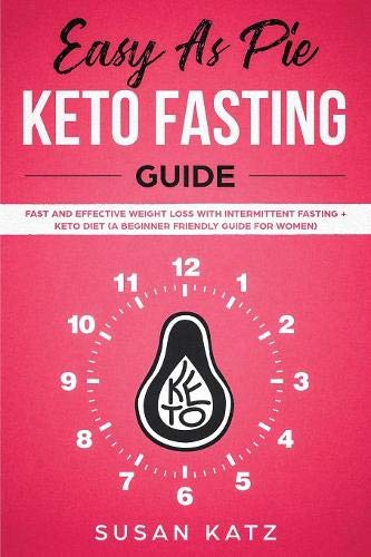 Easy As Pie Keto Fasting Guide [Paperback]