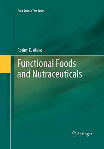 Functional Foods and Nutraceuticals [Paperback]