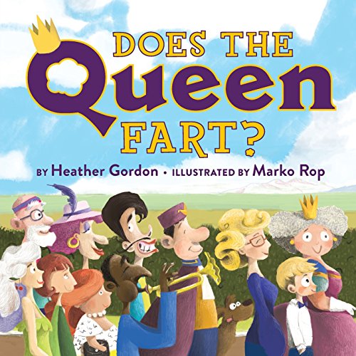 Does the Queen Fart [Unknon]