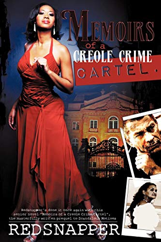 Memoirs of a Creole Crime Cartel  The Origin of Tangie Laurie [Paperback]