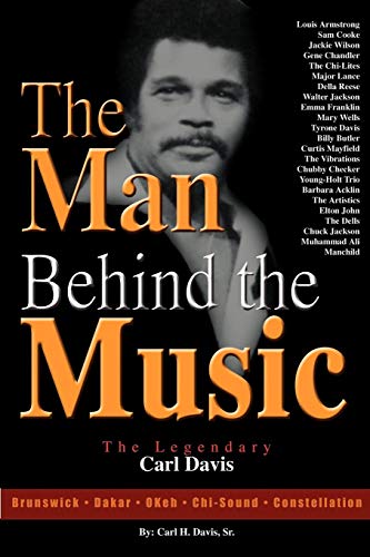 The Man Behind The Music The Legendary Carl Davis [Paperback]