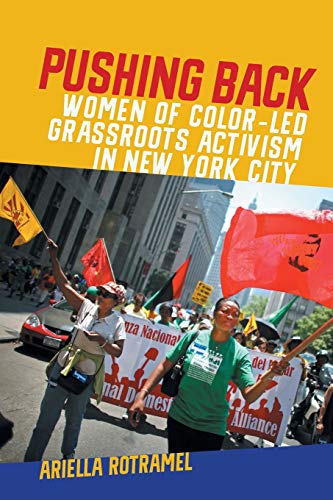 Pushing Back Women of Color&8211Led Grassroots Activism in Ne York City [Paperback]