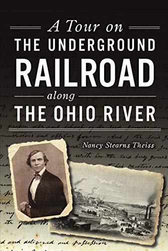 A Tour on the Underground Railroad along the Ohio River [Paperback]