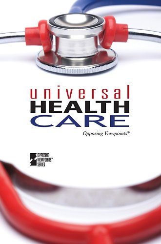 Universal Health Care (opposing Viepoints) [Paperback]