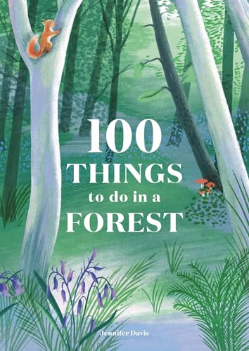 100 Things to do in a Forest [Hardcover]