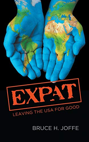 Expat Leaving the USA For Good [Paperback]