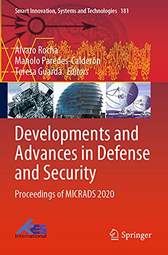 Developments and Advances in Defense and Security: Proceedings of MICRADS 2020 [Paperback]