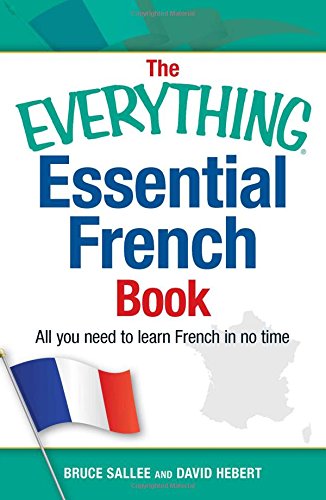 The Everything Essential French Book: All You