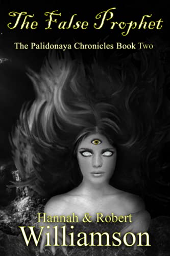 False Prophet  The Palidonaya Chronicles Book To [Paperback]