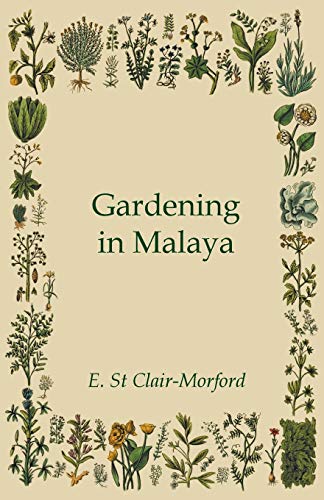 Gardening in Malaya [Paperback]