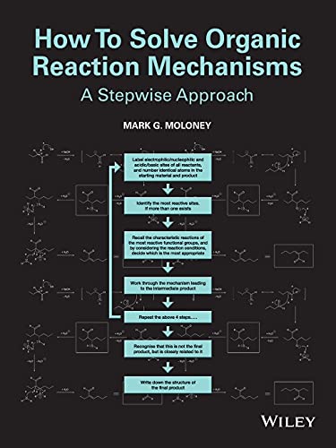 How To Solve Organic Reaction Mechanisms: A Stepwise Approach [Paperback]