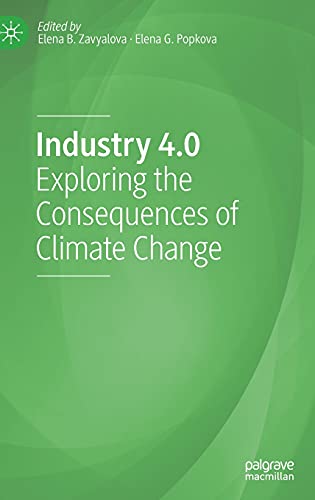 Industry 4.0 Exploring the Consequences of Climate Change [Hardcover]