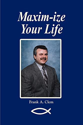 Maxim-Ize Your Life [Paperback]