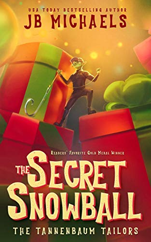 The Tannenbaum Tailors And The Secret Snoball (volume 1) [Paperback]