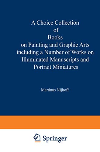 A Choice Collection of Books on Painting and Graphic Arts Including a Number of  [Paperback]