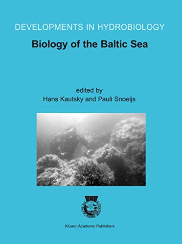 Biology of the Baltic Sea: Proceedings of the 17th BMB Symposium, 2529 November [Hardcover]