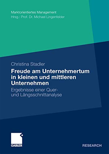 Die Freude am Unternehmertum in kleinen und mittleren Unternehmen: Ergebnisse ei [Paperback]