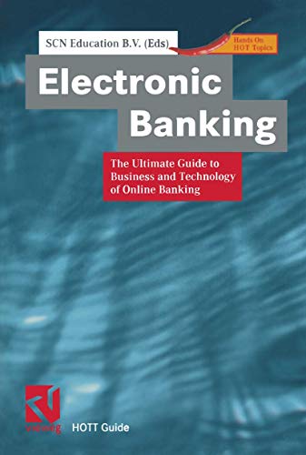 Electronic Banking: The Ultimate Guide to Business and Technology of Online Bank [Paperback]