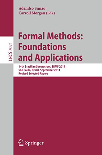 Formal Methods Foundations and Applications 14th Brazilian Symposium, SBMF 201 [Paperback]