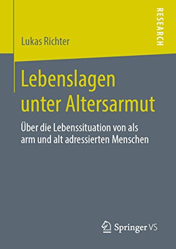 Lebenslagen unter Altersarmut: ber die Lebenssituation von als arm und alt adre [Paperback]