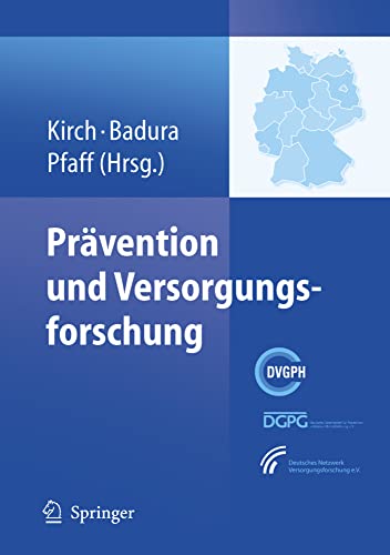 Prvention und Versorgungsforschung: Ausgewhlte Beitrge des 2. Nationalen Prv [Hardcover]