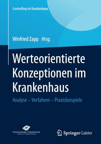 Werteorientierte Konzeptionen im Krankenhaus: Analyse  Verfahren  Praxisbeispi [Paperback]