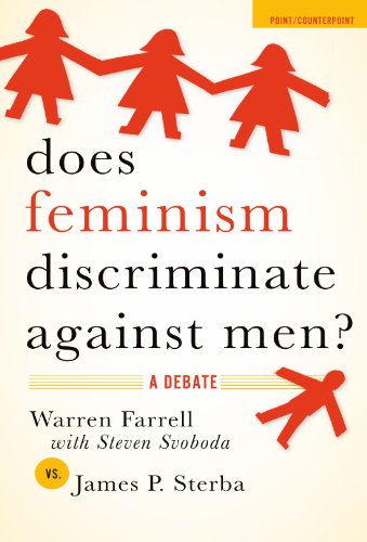 Does Feminism Discriminate Against Men?: A Debate [Paperback]