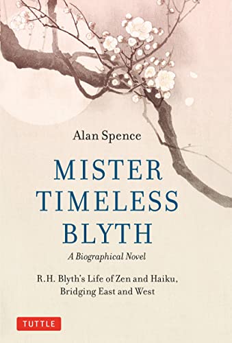 Mister Timeless Blyth: A Biographical Novel: