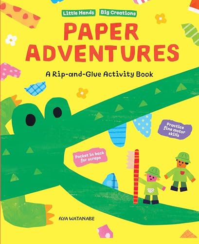 Paper Adventures: A Rip and Glue Activity Book [Paperback]